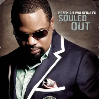Hezekiah Walker & Love Fellowship Choir – Souled Out