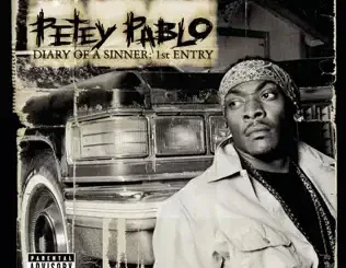 Petey Pablo – Diary of a Sinner: 1st Entry