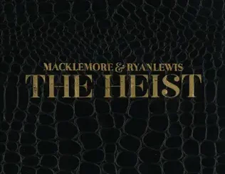 Macklemore & Ryan Lewis – The Heist (Deluxe Edition)