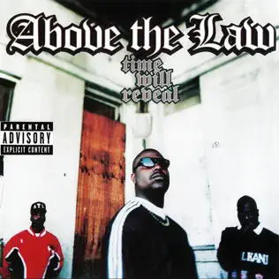 Above the Law – Time Will Reveal