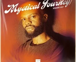 Academic Deep – Mystical Journey