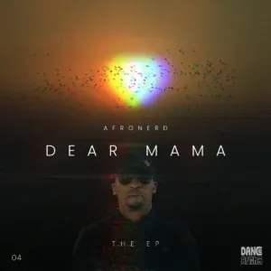 AfroNerd – Dear Mama