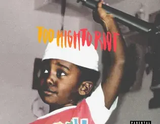 Bas – Too High to Riot