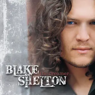 Blake Shelton – The Dreamer