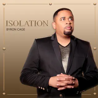 Byron Cage – Isolation