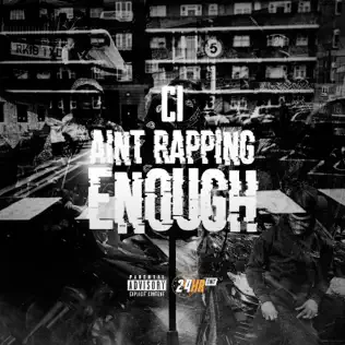 C1 – Aint Rapping Enough
