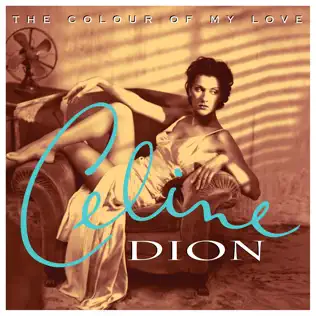 Céline Dion – The Colour of My Love
