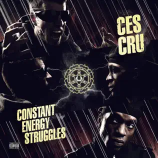 Ces Cru – Constant Energy Struggles (Deluxe Edition)
