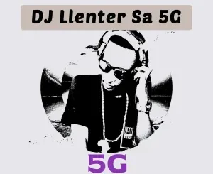 DJ Llenter SA – 5G