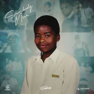 DJ Sumbody – Somebody Nice