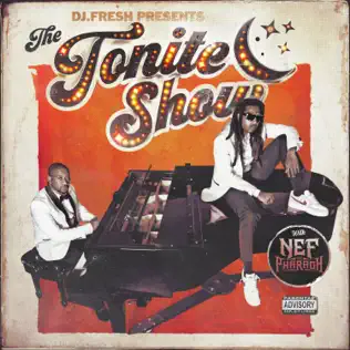 DJ.Fresh & Nef The Pharaoh – The Tonite Show With Nef The Pharaoh