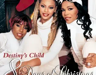 Destiny's Child – 8 Days of Christmas (Deluxe Version)