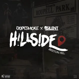 Dopesmoke, Silent & 67 – Hillside