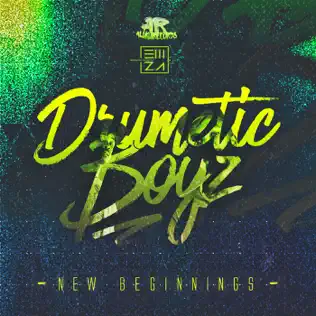 Drumetic Boyz – New Beginnings