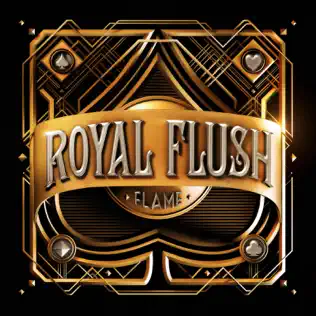 Flame – Royal Flush
