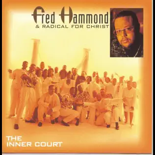 Fred Hammond & Radical for Christ – The Inner Court