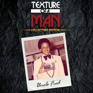 Fred Hammond – Uncle Fred Texture of a Man (Collectors Edition)