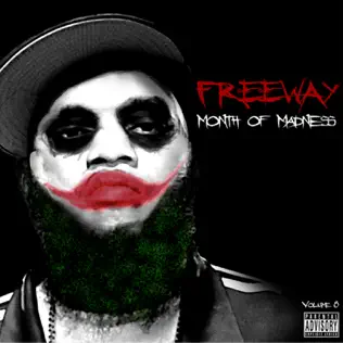 Freeway – Month of Madness, Vol. 8