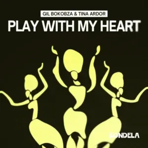Gil Bokobza – Play With My Heart ft Tina Ardor