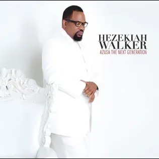 Hezekiah Walker – Azusa the Next Generation