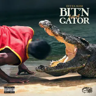Hitta Slim – Bite'n Like a Gator