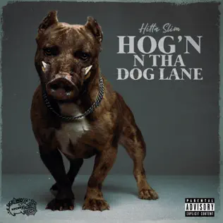 Hitta Slim – Hog'n N Tha Dog Lane