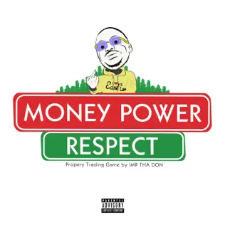 IMP THA DON – Money.Power.Respect