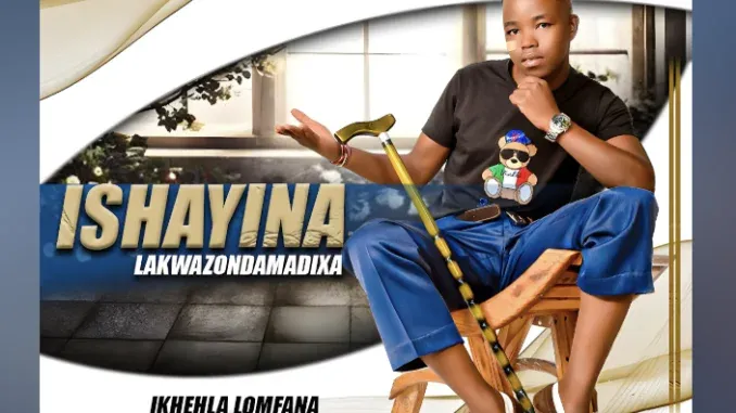 IShayina lakwazondamadixa – Ikhehla lomfana