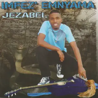 Imfez'emnyama – Jezabel