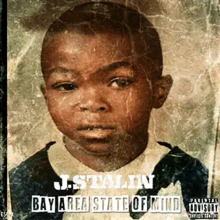 J. Stalin – Bay Area State of Mind