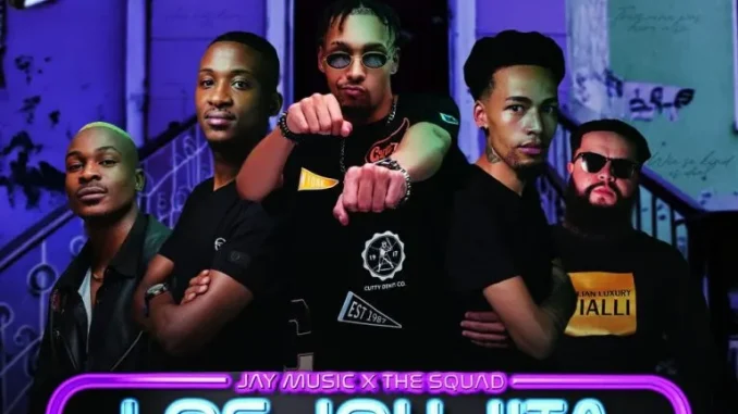 Jay Music – Los Jou Jita ft The Squad, Meneer Cee & Tremic Dah Rockstar
