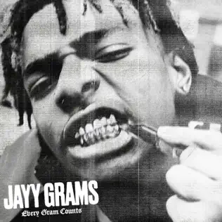 Jayy Grams – Every Gram Counts
