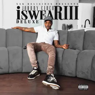 Johnny Cinco – I Swear 3 (Deluxe Edition)