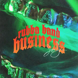 Juicy J – Rubba Band Business