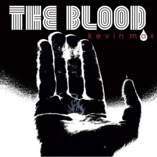Kevin Max – The Blood