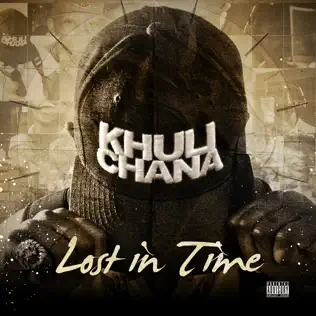 Khuli Chana – Lost in Time