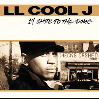 LL COOL J – 14 Shots to the Dome