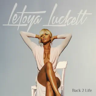 LeToya Luckett – Back 2 Life