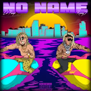 Lil Pump & RONNY J – No Name