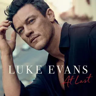 Luke Evans – At Last
