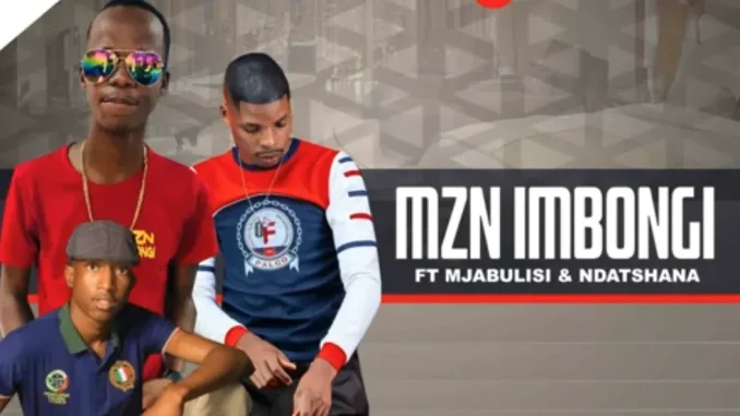 MZN Imbongi – Vuma Mntanomuntu ft Mjabulisi x Ndatshana