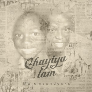 Malumz on Decks – Qhayiya Lam
