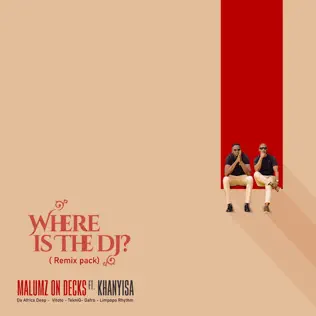 Malumz on Decks – Where Is the DJ (Remix Pack)