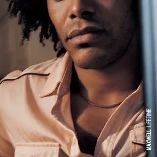 Maxwell – Lifetime