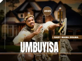 Mbuyisa – ibaby mama drama