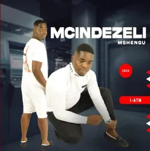 Mcindezeli Mshengu – Ngeke udlale ngamu Ft. 2 Short & Mjolisi