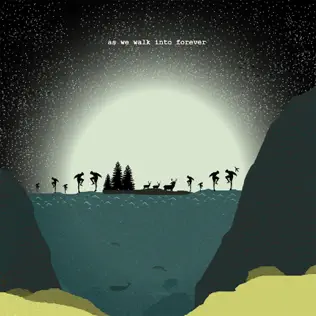 Montell Fish – As We Walk into Forever