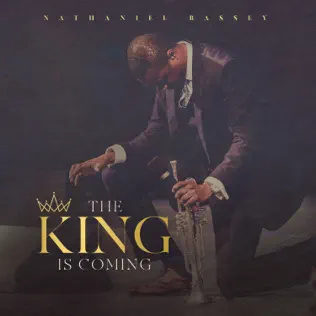 Nathaniel Bassey – The King Is Coming