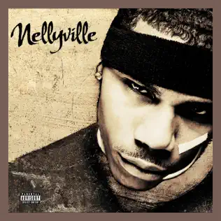 Nelly – Nellyville (Deluxe Edition)