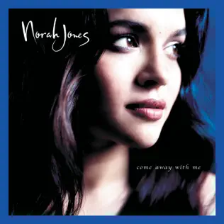 Norah Jones – Come Away With Me (Super Deluxe Edition)